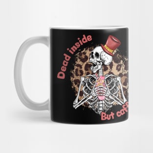 Dead inside but caffeinated af Mug